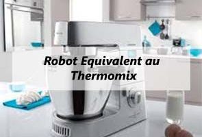 Robot Equivalent au Thermomix