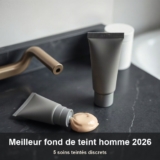 Meilleur fond de teint homme 2026 : 5 soins teintés discrets