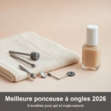 Meilleure ponceuse à ongles 2026 : 5 modèles pour gel et ongle naturel